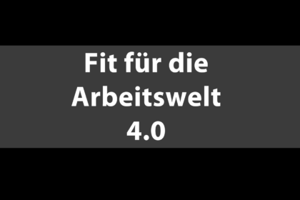 Fit für die Arbeitswelt_4.0